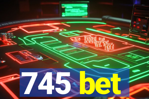 745 bet